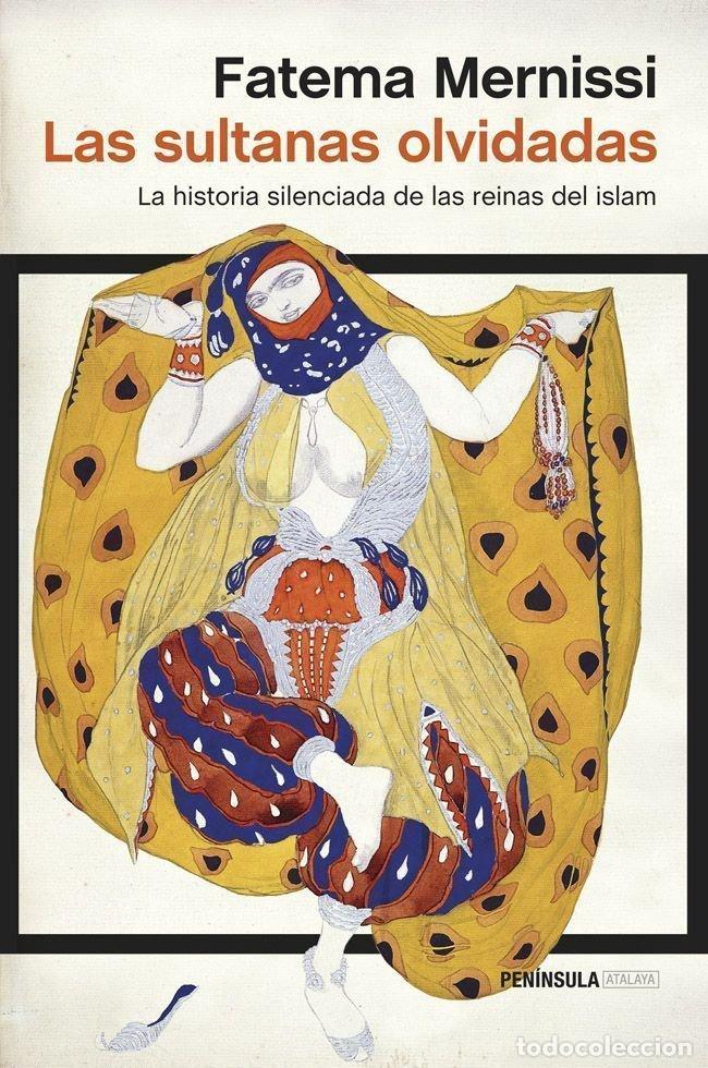 Libros: SULTANAS OLVIDADAS,EL - MERNISSI, FATEMA