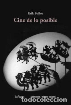 Libros: CINE DE LO POSIBLE - BULLOT, ERIK