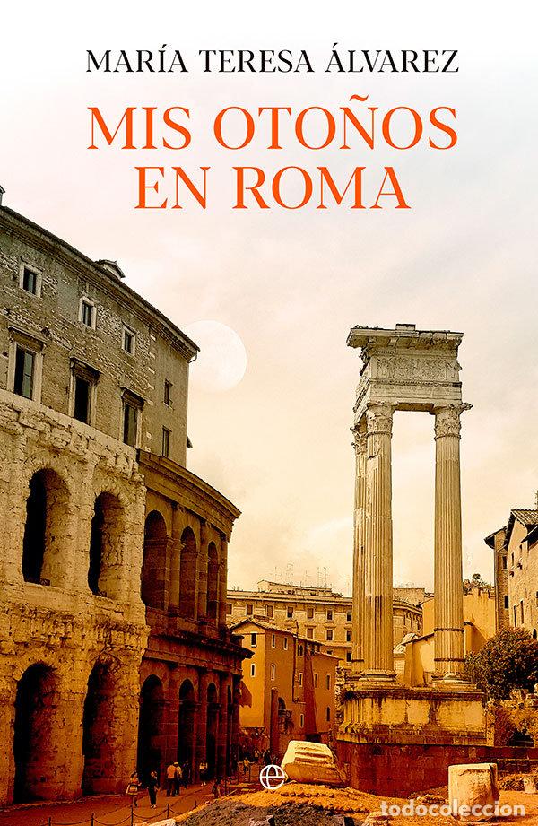 Livres: MIS OTO&Ntilde;OS EN ROMA - ALVAREZ, MARIA TERESA