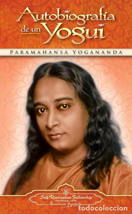 Livres: AUTOBIOGRAFIA DE UN YOGUI - YOGANANDA, PARAMAHANSA