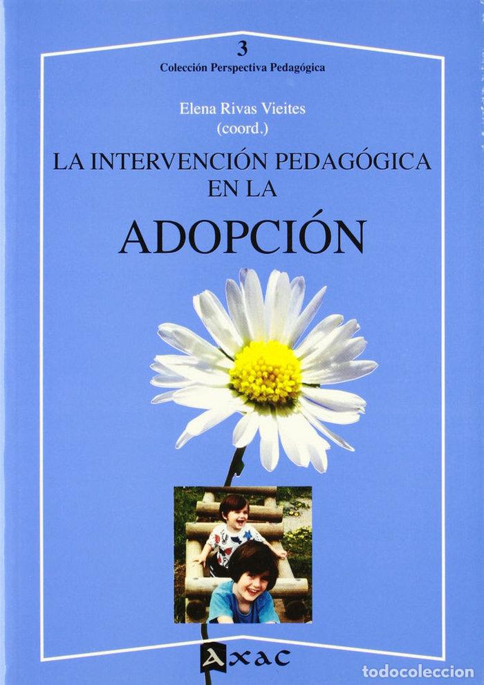 Livres: INTERVENCION PEDAGOGICA EN LA ADOPCION,LA - RIVAS, VIEITES
