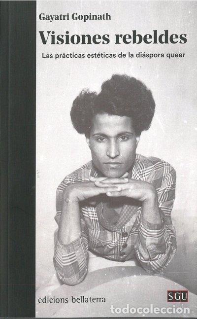 Livros: VISIONES REBELDES - GOPINATH, GAYATRI