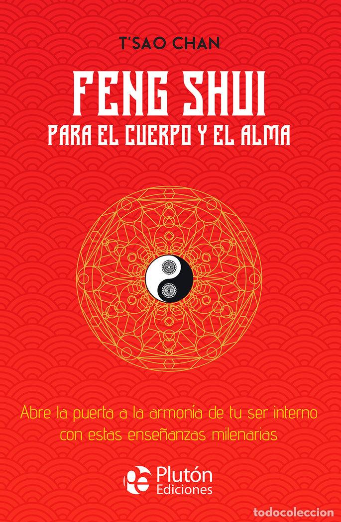 Livros: FENG SHUI PARA EL CUERPO Y EL ALMA - CHAN, T'