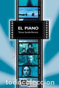 Livres: EL PIANO THE PIANO JANE CAMPION 1993 - SOROLLA ROMERO, TERESA