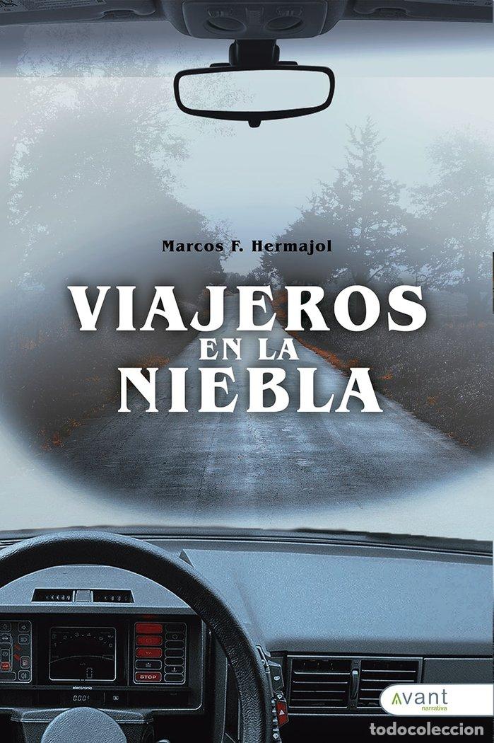 Livres: VIAJEROS EN LA NIEBLA - HERMAJOL, MARCOS M
