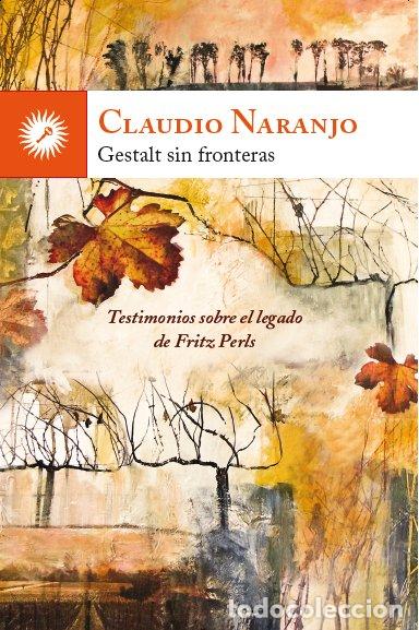 Livres: GESTALT SIN FRONTERAS - CLAUDIO NARANJO (CHILENO)