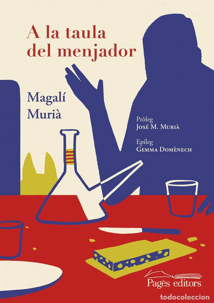 Libri: A LA TAULA DEL MENJADOR - MURI&middot;, MAGALI