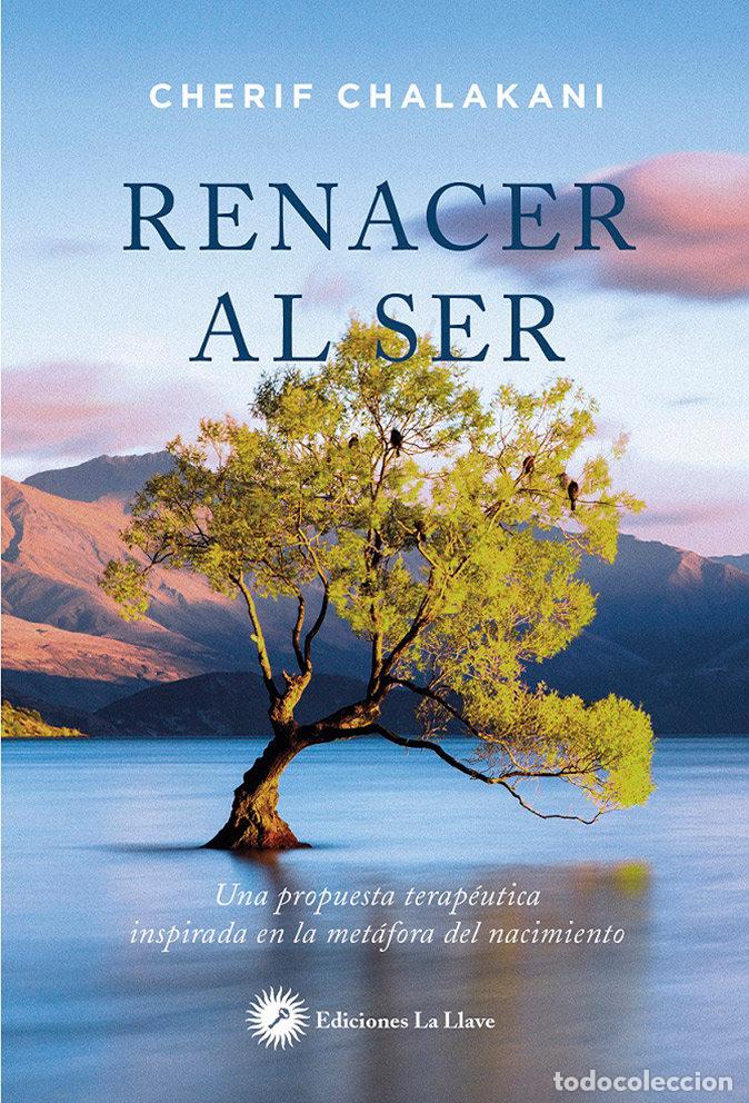 Libri: RENACER AL SER - CHALAKANI, CHERIF