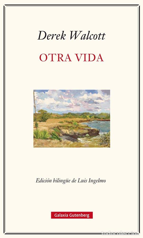 Libri: OTRA VIDA - WALCOTT, DEREK