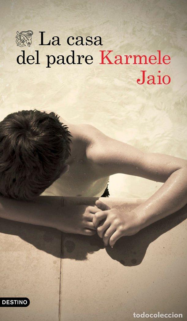 Libri: CASA DEL PADRE,LA - JAIO, KARMELE
