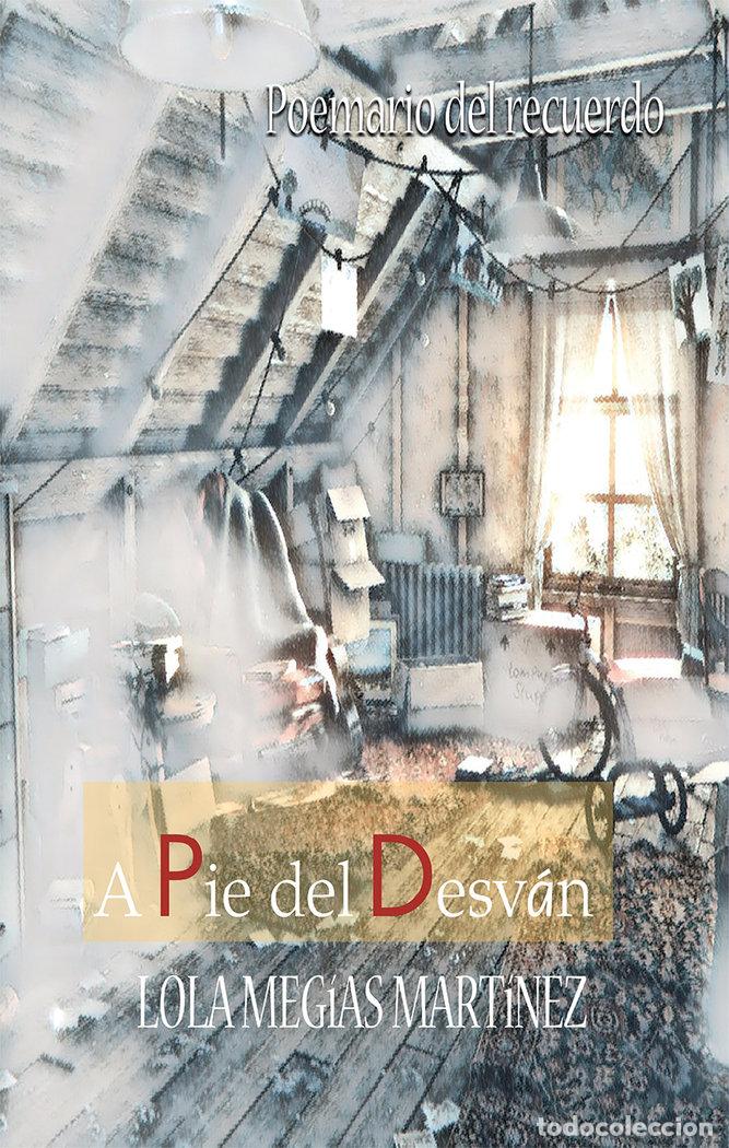 Libri: A PIE DEL DESVAN - MEGIAS MARTINEZ, LOLA