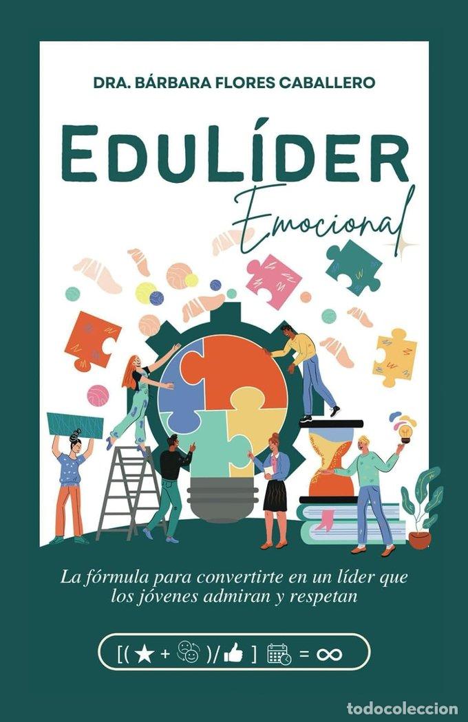 Libri: EDULIDER EMOCIONAL - FLORES CABALLERO, DRA. BARBARA