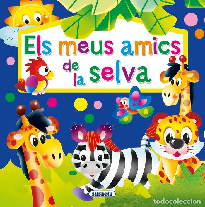 Libros: ELS MEUS AMICS DE LA SELVA - SUSAETA, EQUIPO