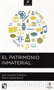 Livros: PATRIMONIO INMATERIAL,EL - GONZALEZ CAMBEIRO, SARA