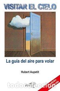 Libri: VISITAR EL CIELO - AUPETIT, HUBERT