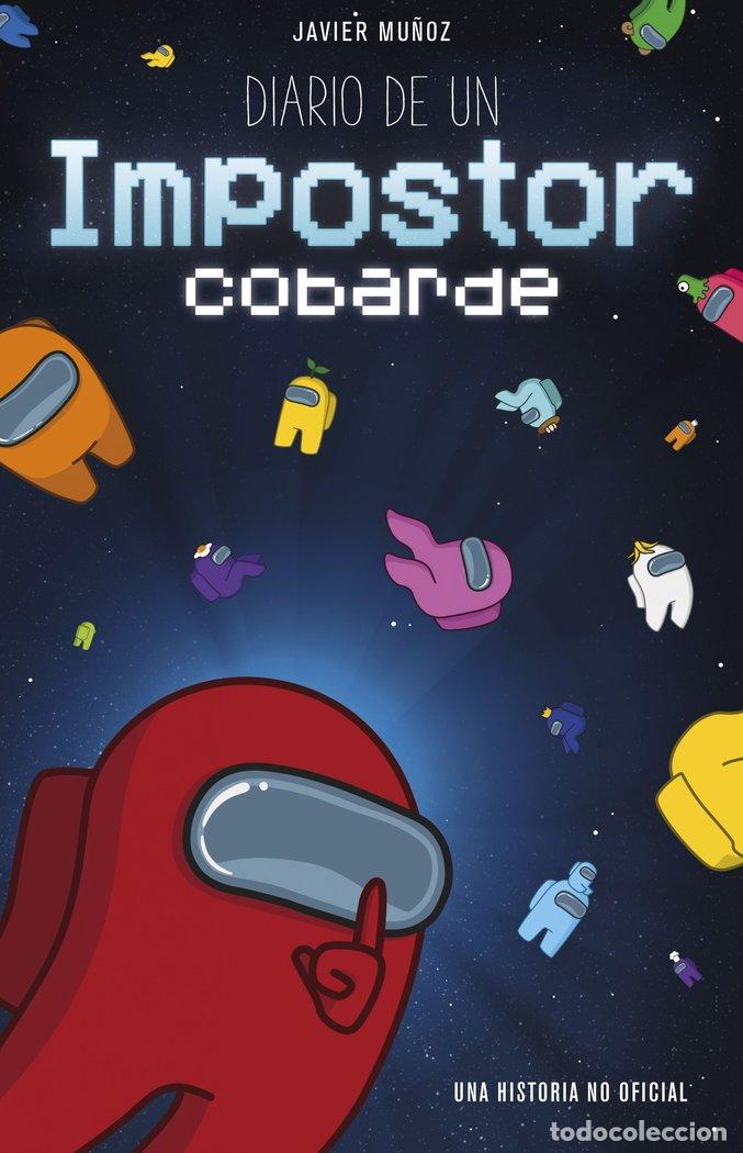 Libri: DIARIO DE UN IMPOSTOR COBARDE NARRATIVA - JAVIER MU&Ntilde;OZ RUIZ