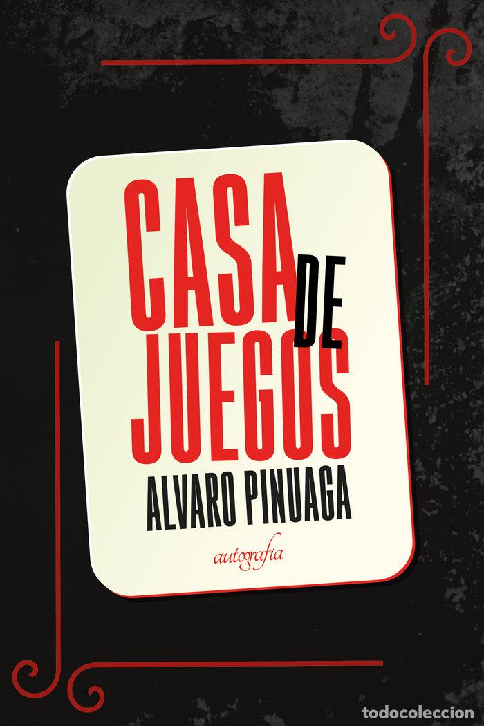 Libri: CASA DE JUEGOS - PINUAGA, ALVARO