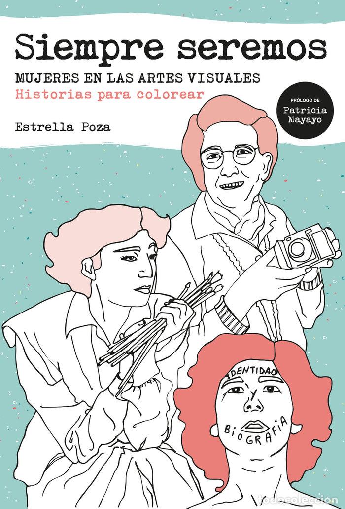 Libri: SIEMPRE SEREMOS - POZA, ESTRELLA