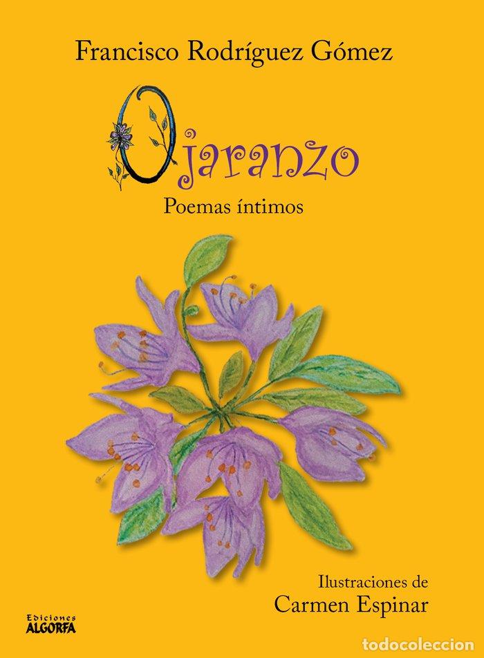 Libri: OJARANZO POEMAS INTIMOS - RODRIGUEZ GOMEZ, FRANCISCO
