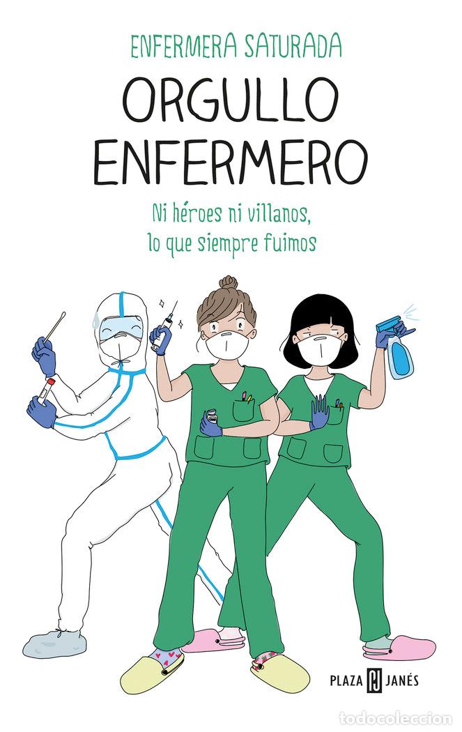 B&uuml;cher: ORGULLO ENFERMERO - ENFERMERA SATURADA