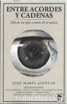 B&uuml;cher: ENTRE ACORDES Y CADENAS - ASENCIO GALLEGO, JOSE MARIA