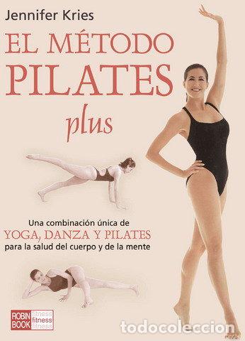 Libros: METODO PILATES PLUS,EL - KRIES, JENNIFER