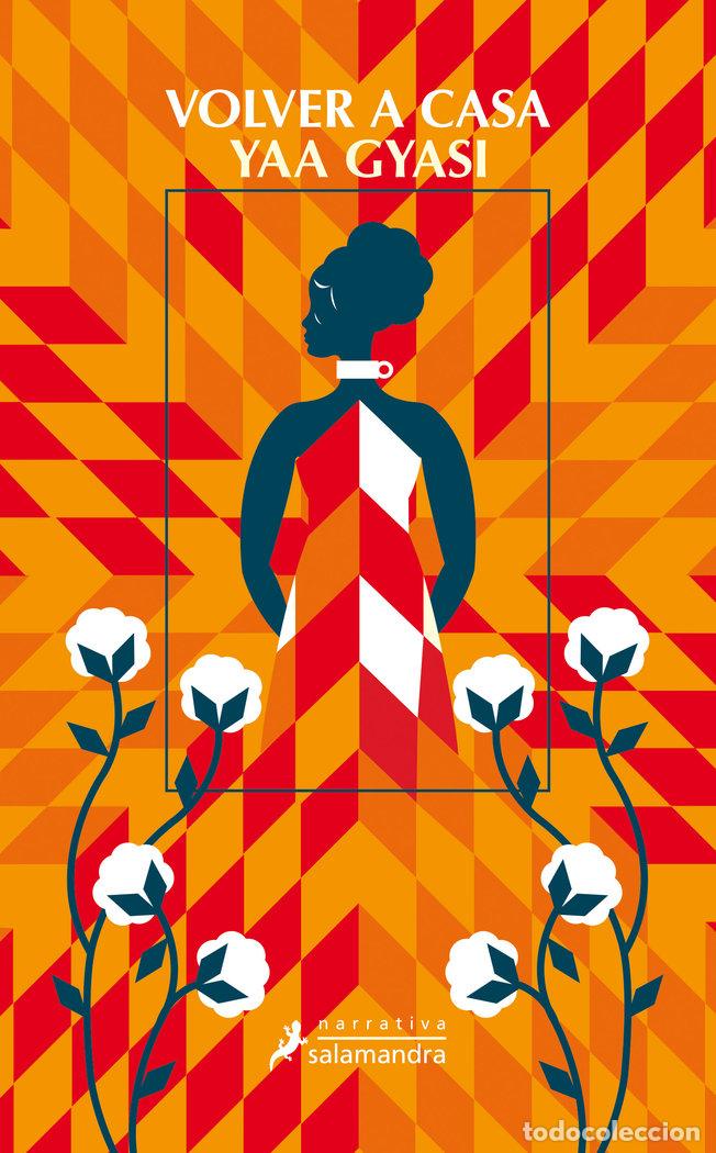 Libros: VOLVER A CASA - GYASI, YAA