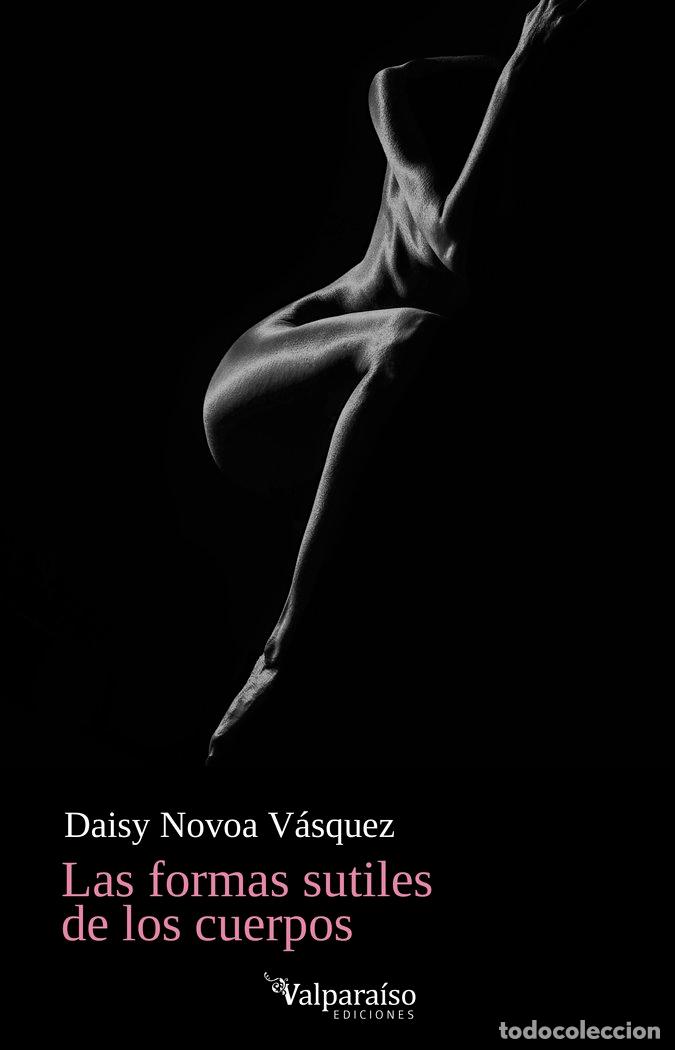 Libros: FORMAS SUTILES DE LOS CUERPOS,LAS - NOVOA VASQUEZ, DAISY
