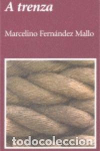 books: A TRENZA - FERNANDEZ MALLO, MARCELINO