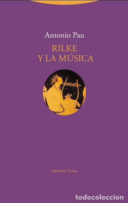 books: RILKE Y LA MUSICA - PAU, ANTONIO