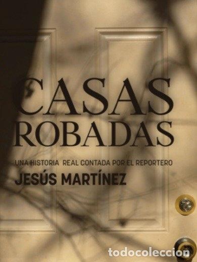 Libri: CASAS ROBADAS - MARTINEZ, JESUS