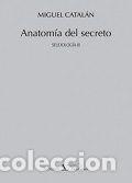 Libros: ANATOMIA DEL SECRETO - CATALAN GONZALEZ, MIGUEL