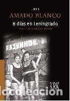 Libri: 8 DIAS EN LENINGRADO - LUIS AMADO BLANCO