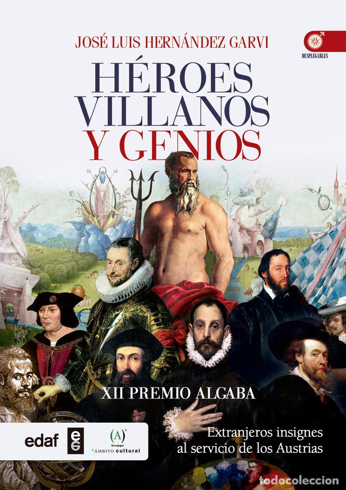 Libros: HEROES VILLANOS Y GENIOS - HERNANDEZ GARVI, JOSE LUIS