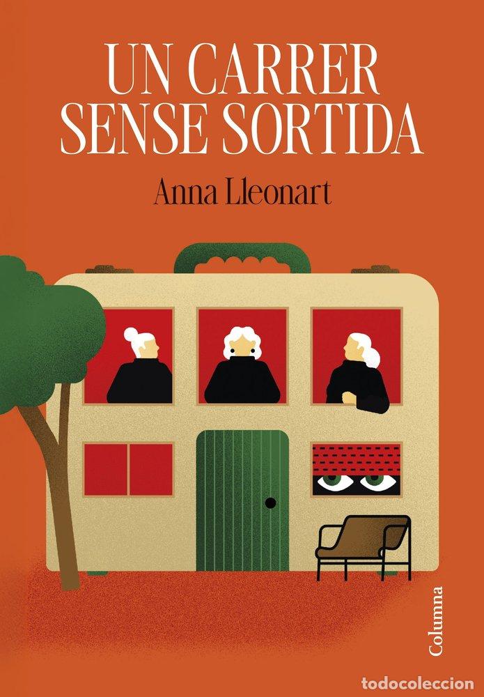 Libros: UN CARRER SENSE SORTIDA - LLEONART MIRO, ANNA