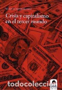 Libri: CRISIS Y CAPITALISMO EN EL TERCER MUNDO - RONDO IGAMBO, MUAKUKU