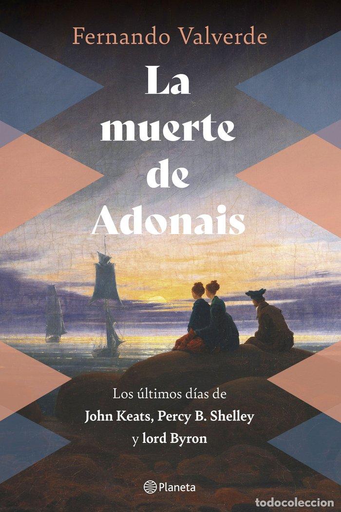 Libri: LA MUERTE DE ADONAIS - VALVERDE, FERNANDO