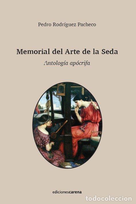 Libri: MEMORIAL DEL ARTE DE LA SEDA - RODRIGUEZ PACHECO, PEDRO