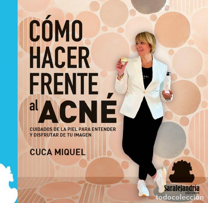 Libri: COMO HACER FRENTE AL ACNE - MIQUEL, CUCA