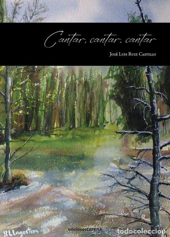 Libri: CANTAR CANTAR CANTAR - RUIZ CASTILLO, JOSE LUIS