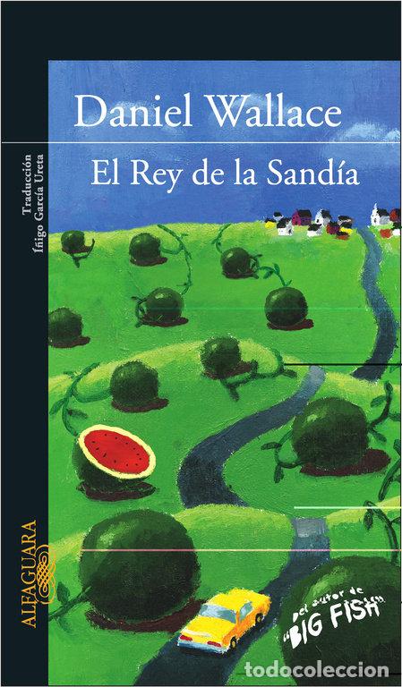 Libri: REY DE LA SANDIA - WALLACE, DANIEL