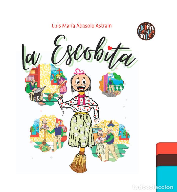 Libros: LA ESCOBITA - MARIA ABASOLO ASTRAIN, LUIS