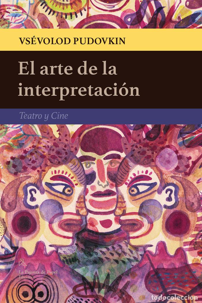 Libros: ARTE DE LA INTERPRETACION,EL - PUDOVKIN, VSEVOLOD