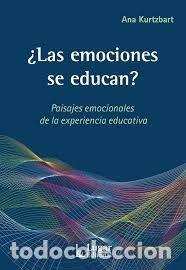 Libros: EMOCIONES EDUCAN,LAS - KURTZBART, ANA