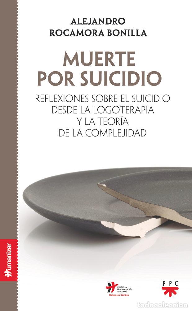 Libri: MUERTE POR SUICIDIO - ROCAMORA BONILLA, ALEJANDRO