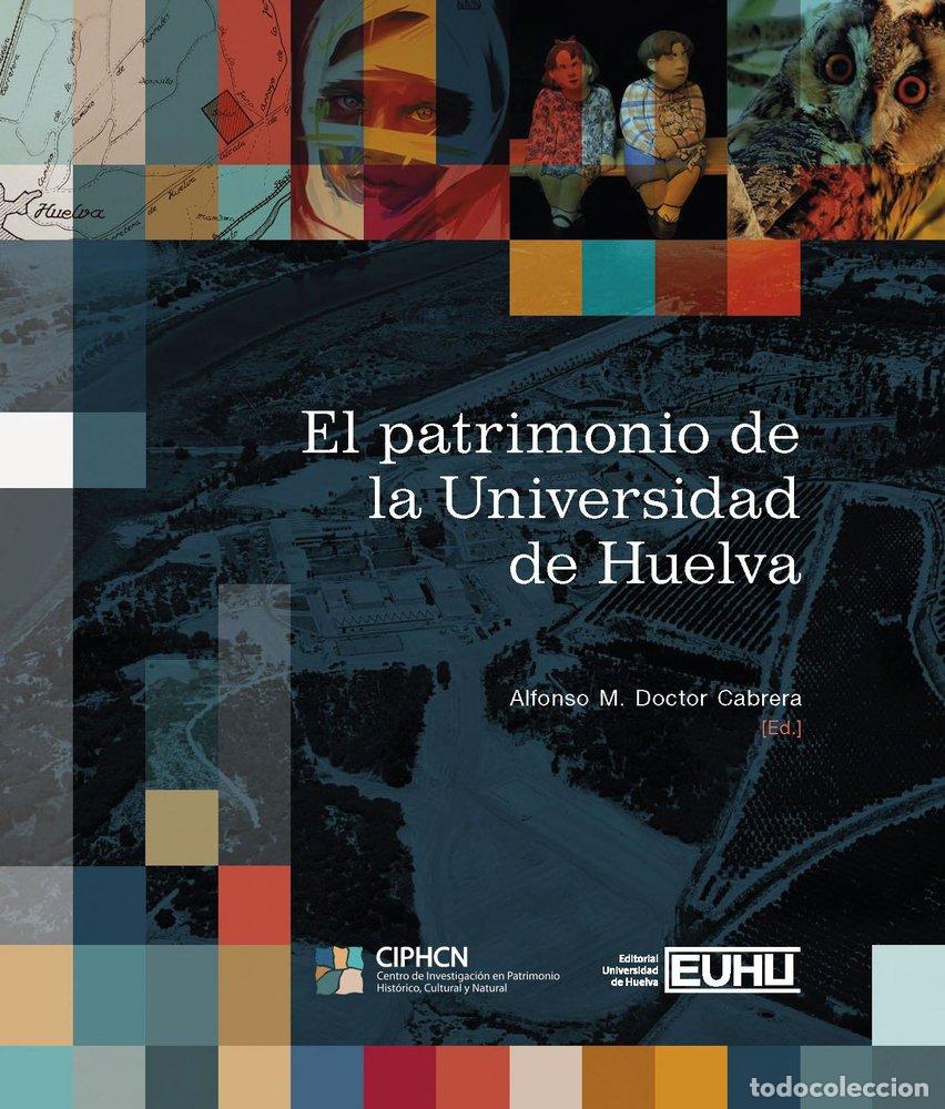 Libri: PATRIMONIO DE LA UNIVERSIDAD DE HUELVA - AA.VV
