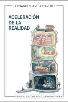 Libri: ACELERACION DE LA REALIDAD - GARCIA MAROTO, FERNANDO
