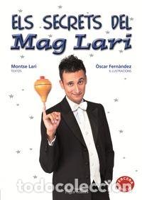 Libros: ELS SECRETS DEL MAG LARI - LARI, MONTSE