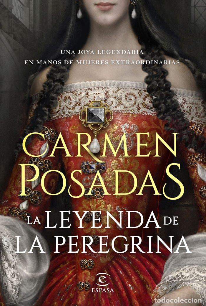 Libros: LEYENDA DE LA PEREGRINA,LA - CARMEN POSADAS