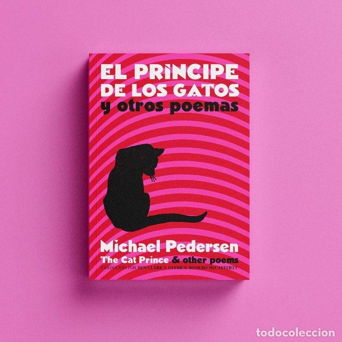 Libros: EL PRINCIPE DE LOS GATOS Y OTROS POEMAS - PEDERSEN, MICHAEL